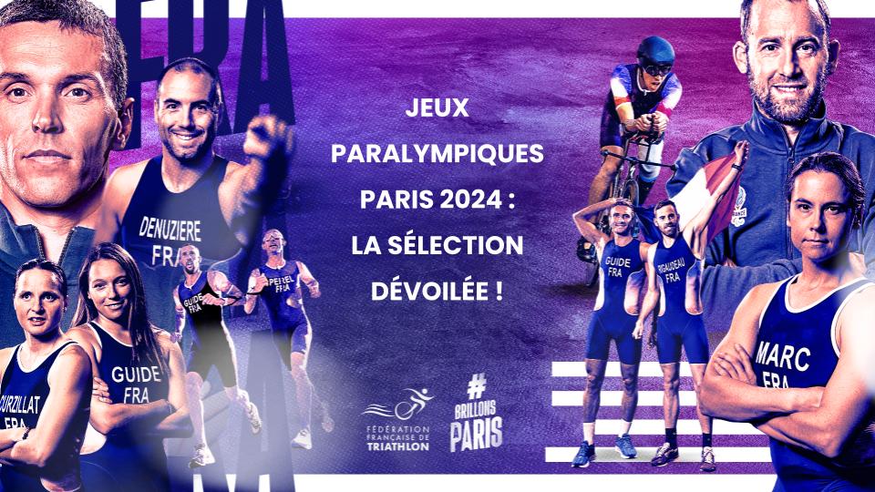 Jeux Paralympiques 2024 La sélection française de Paratriathlon